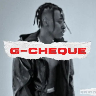 G-Cheque by PRIDO