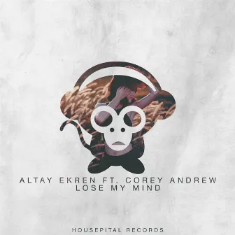 Lose My Mind by Altay Ekren