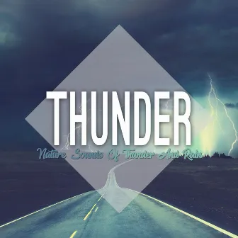 Thunder (Nature Sounds of Thunder & Rain) by Naturantis