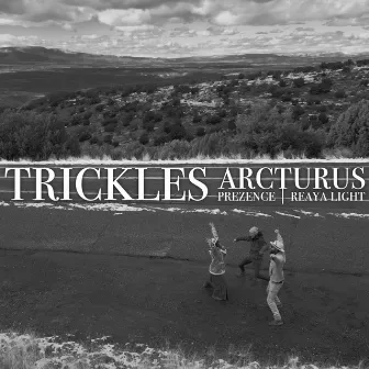 Trickles by Arcturus