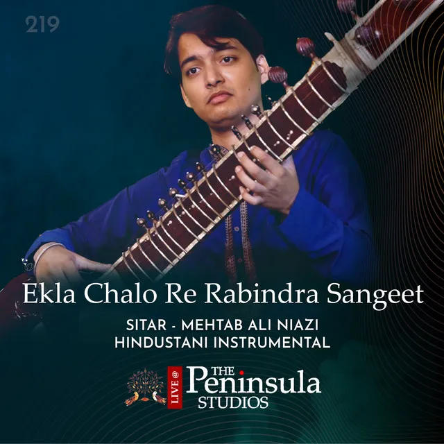 Ekla Chalo Re Rabindra Sangeet - Raag - Khamaj - Live