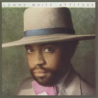 Attitude by Lenny White