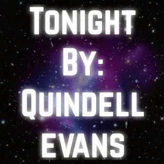 Tonight (Remix) by Quindell Evans