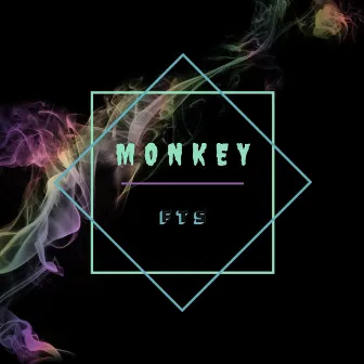 Monkey by FTS