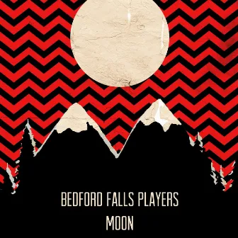 Moon by Bedford Falls Players