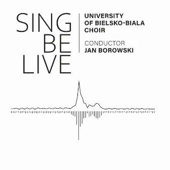 Sing, Be, Live by Jan Borowski