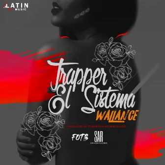 Trapper El Sistema by Wallance