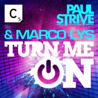 Turn Me On by Paul Strive