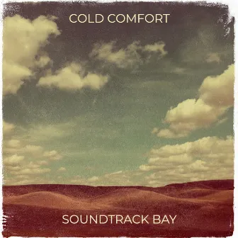 Cold Comfort by Soundtrack Bay