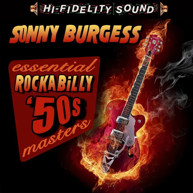 Sonny Burgess Essential Rockabilly 50s Masters