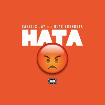 HATA (feat. Blac Youngsta) by Cassius Jay