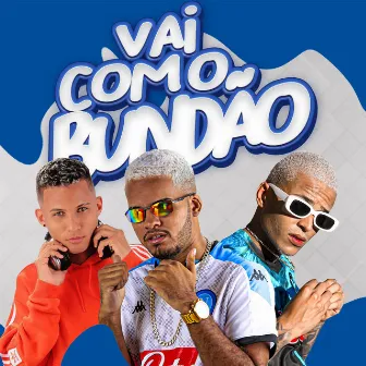 Vai Com O Bundão by Tio Wil