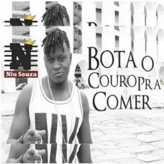 Bota o Couro pra Comer by Niu Souza