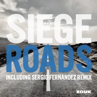 Roads by Siege