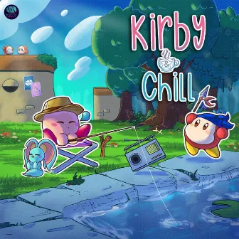 Kirby & Chill by Hotline Sehwani