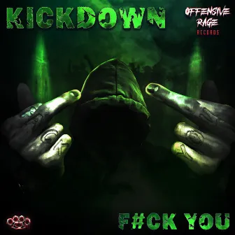 Fack You by Kickdown