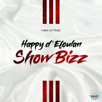 Showbizz by Happy D'efoulan