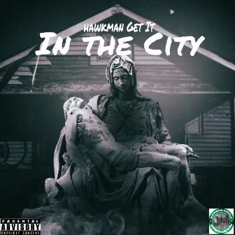 In the City by Hawkman Get It