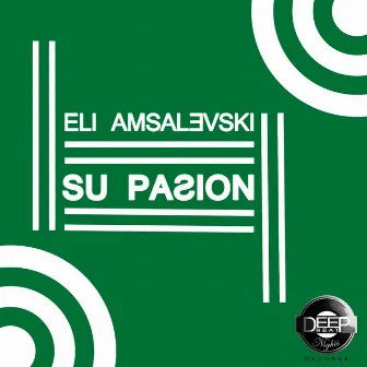 Su Pasión by Eli Amsalevski