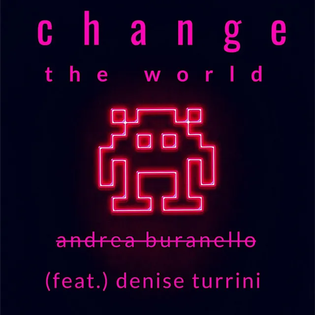 Change the World