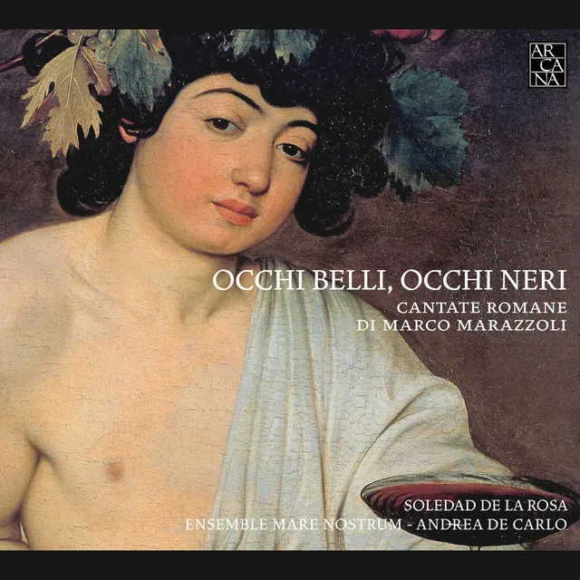 Marazzoli: Occhi belli, occhi neri (Cantate romane)