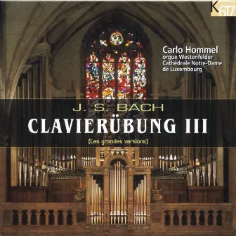 Bach: Clavierübung III (Excerpts) by Carlo Hommel