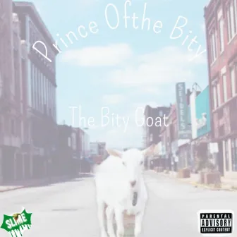 The Bity Goat by Prince Ofthe Bity