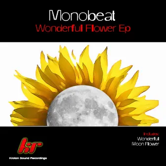 Wonderful Flower EP by Monobeat