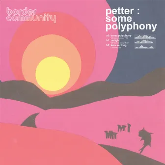 Some Polyphony by Petter