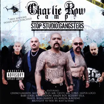 Stop Studio Gangsters by Charlie Row Campo