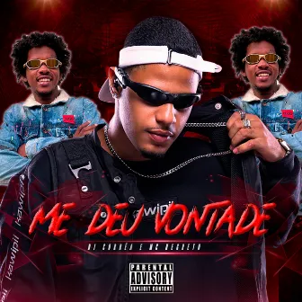 Me Deu Vontade by DJ Corrêa