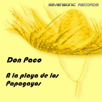 A La Playa De Los Papagayos by Don Paco