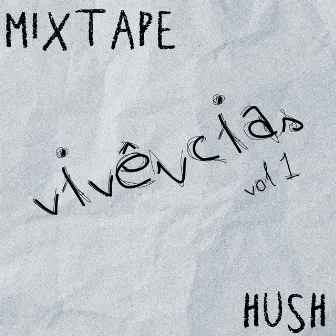 Vivências, Vol. 1 by prodbyhush