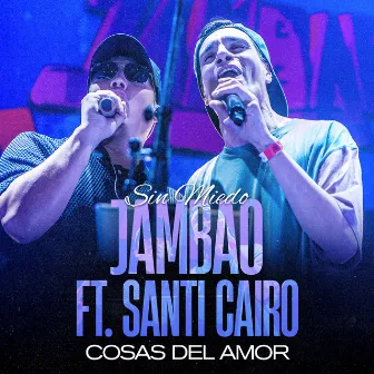 Cosas del Amor (En Vivo) by Santi Cairo