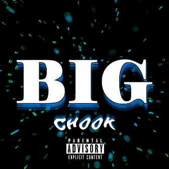 BIG by Chook