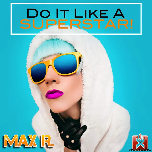 Do It Like a Superstar! - Radio Edit