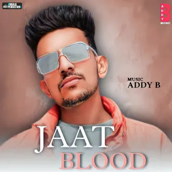 Jaat Blood by Addy B