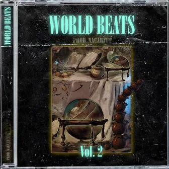 World Beats, Vol. 2 by Nacaritt