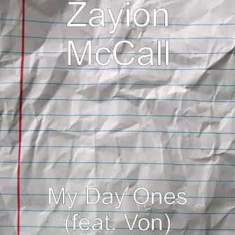 My Day Ones (feat. Von) by Zayion McCall