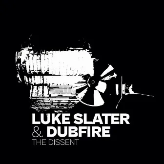 The Dissent EP by Luke Slater