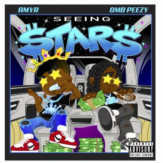 Seeing Stars (feat. OMB Peezy) by Amyr