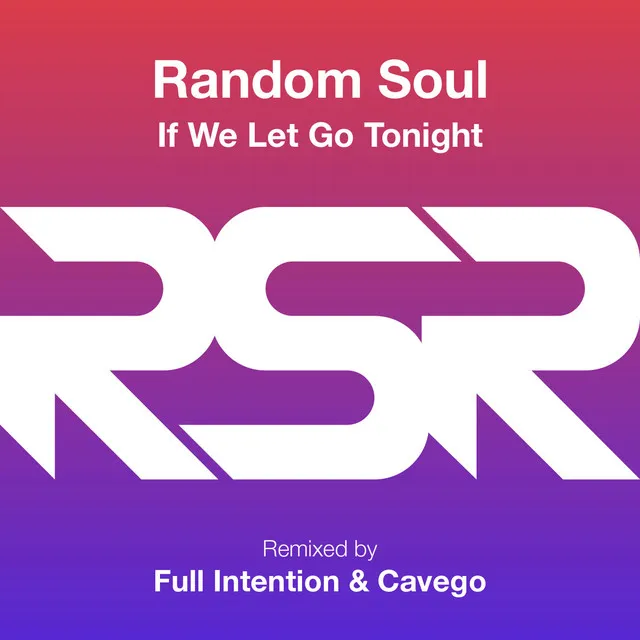 If We Let Go Tonight - Cavego Remix