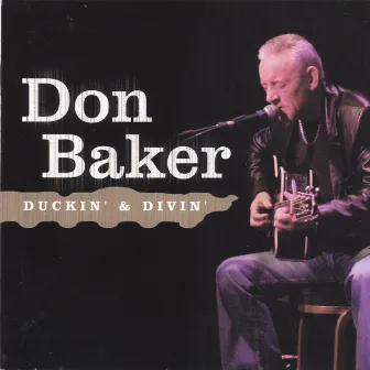 Duckin' n Divin' by Don Baker