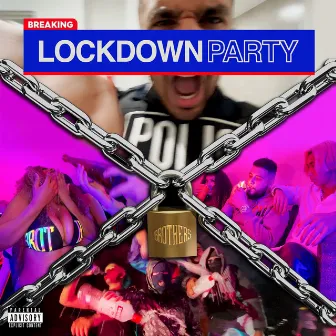 Lockdown Party by Brothers