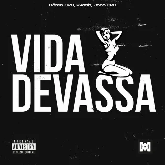 Vida Devassa by Joca OPG