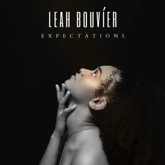 EXPECTATIONS by Leah Bouvíer