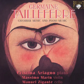 Tailleferre: Chamber Music and Piano Music by Manuel Zigante