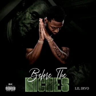 Before the Riches by Irvo