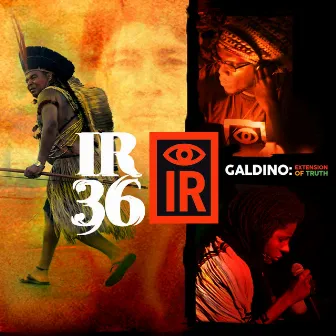 IR 36 Galdino (Extension of Truth) by Indigenous Resistance