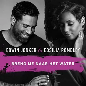 Breng Me Naar Het Water by Edsilia Rombley